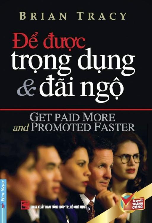 Tải miễn phí Để Được Trọng Dụng & Đãi Ngộ Ebook PDF / Azw3 / Epub / Mobi