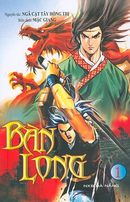 Bàn Long – Ngã Cật Tây Hồng Thị Sách nói