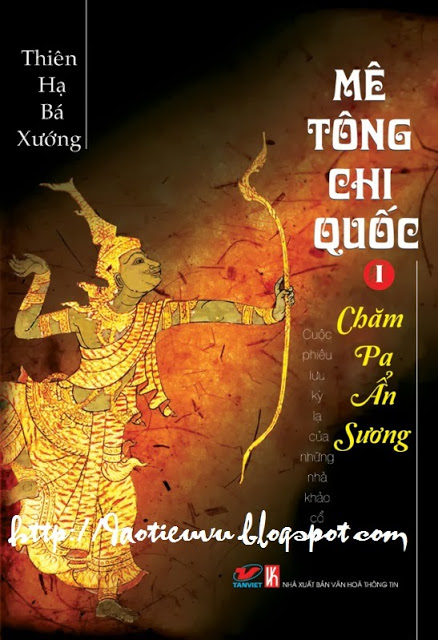 Mê tông chi quốc tập 1: Chăm Pa Ẩn Sương – Thiên Hạ Bá Xướng. Sách nói