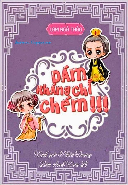 Dám Kháng Chỉ!? Chém! – Lam Ngả Thảo. Sách nói