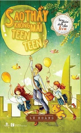 Tải miễn phí Sao Thầy Không Mãi Teen Teen? Ebook PDF / Azw3 / Epub / Mobi