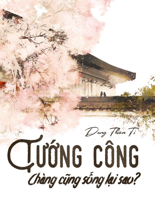 Tải miễn phí Tướng Công, Chàng Cũng Sống Lại Sao? Ebook PDF / Azw3 / Epub / Mobi