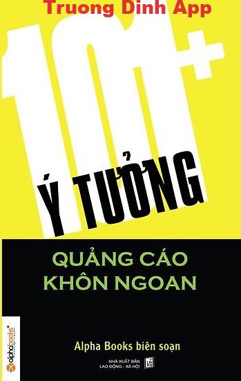 101+ Ý Tưởng Quảng Cáo Khôn Ngoan – Alpha Books Biên Soạn