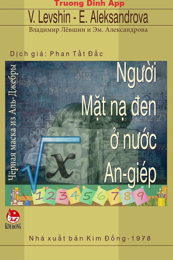 Người Mặt Nạ Đen Ở Nước An-Giép – Vladimir Levshin & F. Alexandrova