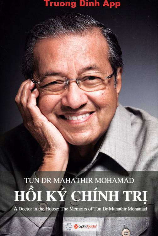 Hồi Ký Chính Trị – Dr Mahathir Moham