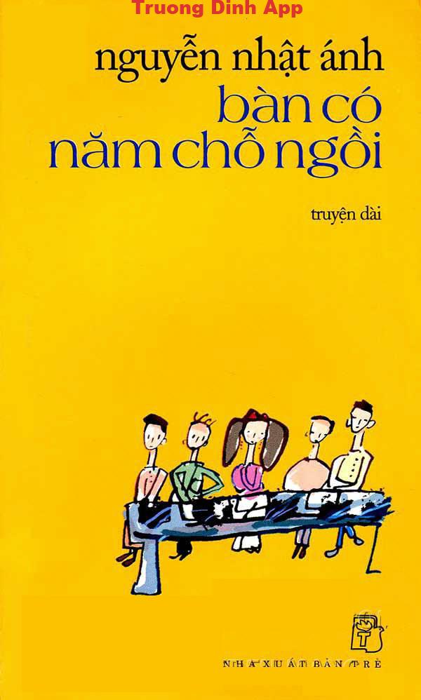 Bàn Có Năm Chỗ Ngồi – Nguyễn Nhật Ánh