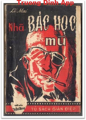 Nhà Bác Học Mù – Lê Mai