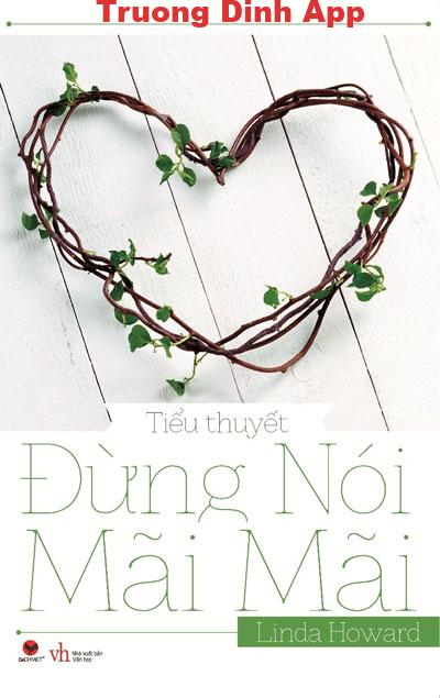 Đừng Nói Mãi Mãi – Linda Howard