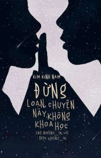 Đừng Loạn! Chuyện Này Không Khoa Học – Kim Kinh Nam