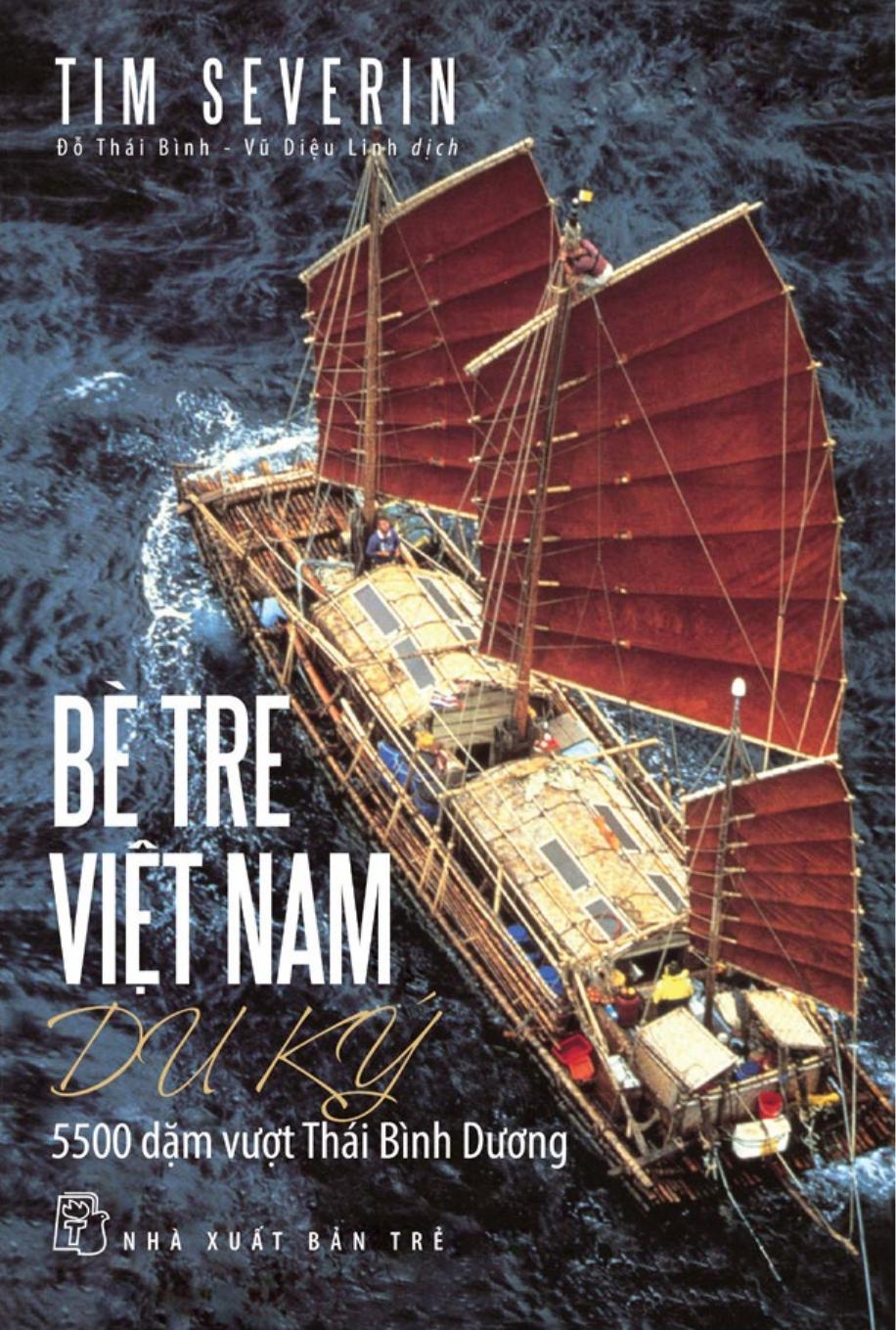 Bè Tre Việt Nam Du Ký – Tim Severin