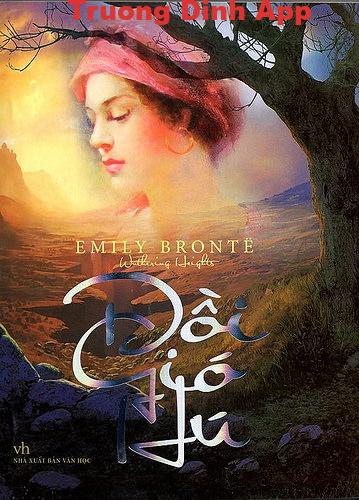 Đồi Gió Hú – Emily Bronte  Sách Nói