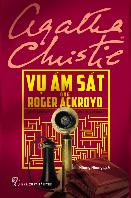 Vụ Ám Sát Ông Roger Ackroyd – Agatha Christie