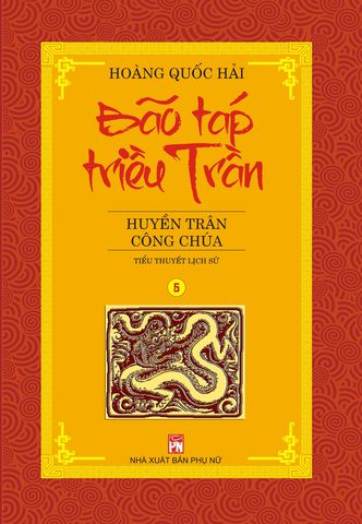 Huyền Trân Công Chúa – Hoàng Quốc Hải