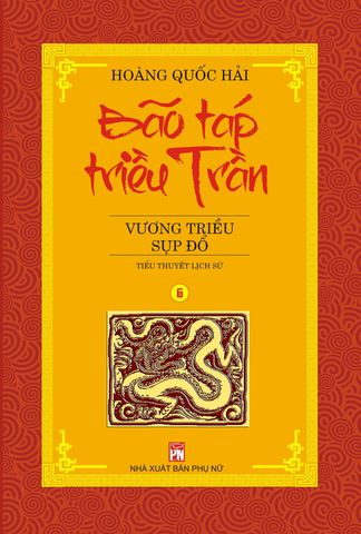 Vương Triều Sụp Đổ – Hoàng Quốc Hải