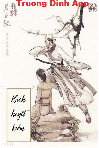 Bích Huyết Kiếm – Kim Dung.  Sách Nói