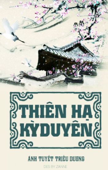 Thiên Hạ Kỳ Duyên – Ánh Tuyết Triều Dương