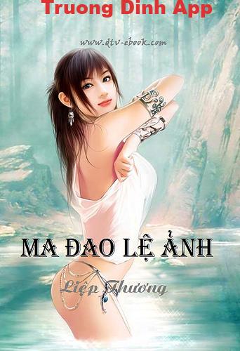 Ma Đao Lệ Ảnh – Liệp Thương.  Sách Nói