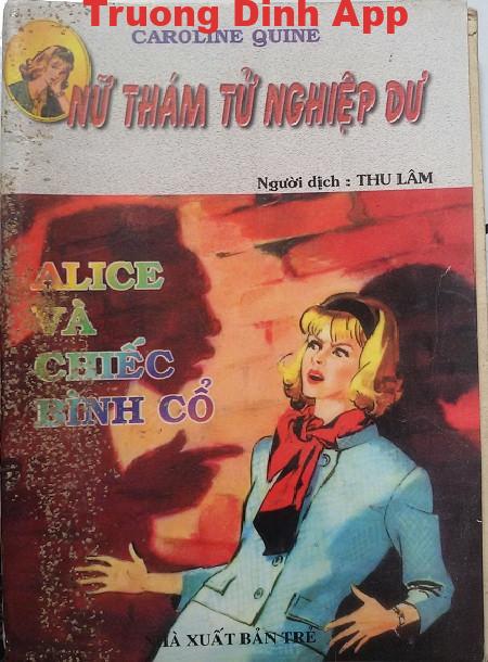 Nữ Thám Tử Nghiệp Dư: Alice và Chiếc Bình Cổ – Caroline Quine