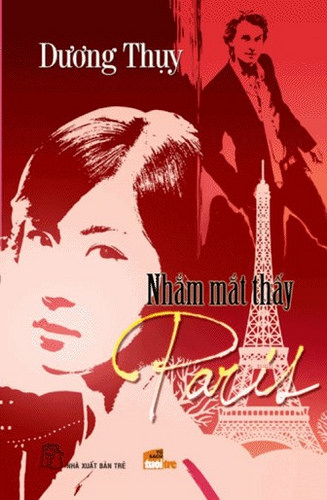 Nhắm Mắt Thấy Paris – Dương Thụy