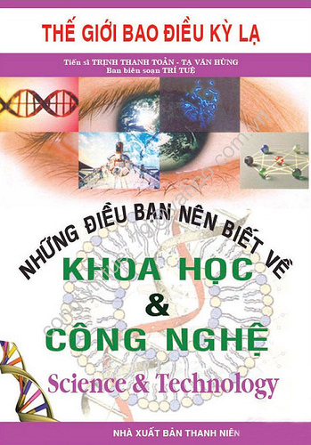 Những Điều Bạn Nên Biết Về Khoa Học và Công Nghệ – Tạ Văn Hùng & Trần Thanh Toản