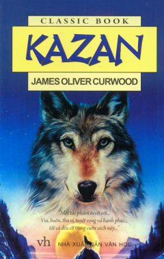 Kazan – James Oliver Curwood