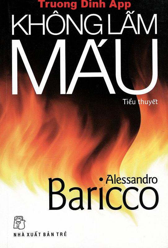 Không Lấm Máu – Alessandro Baricco