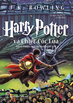 Harry Potter và Chiếc Cốc Lửa – J.K. Rowling (Bản Mới)