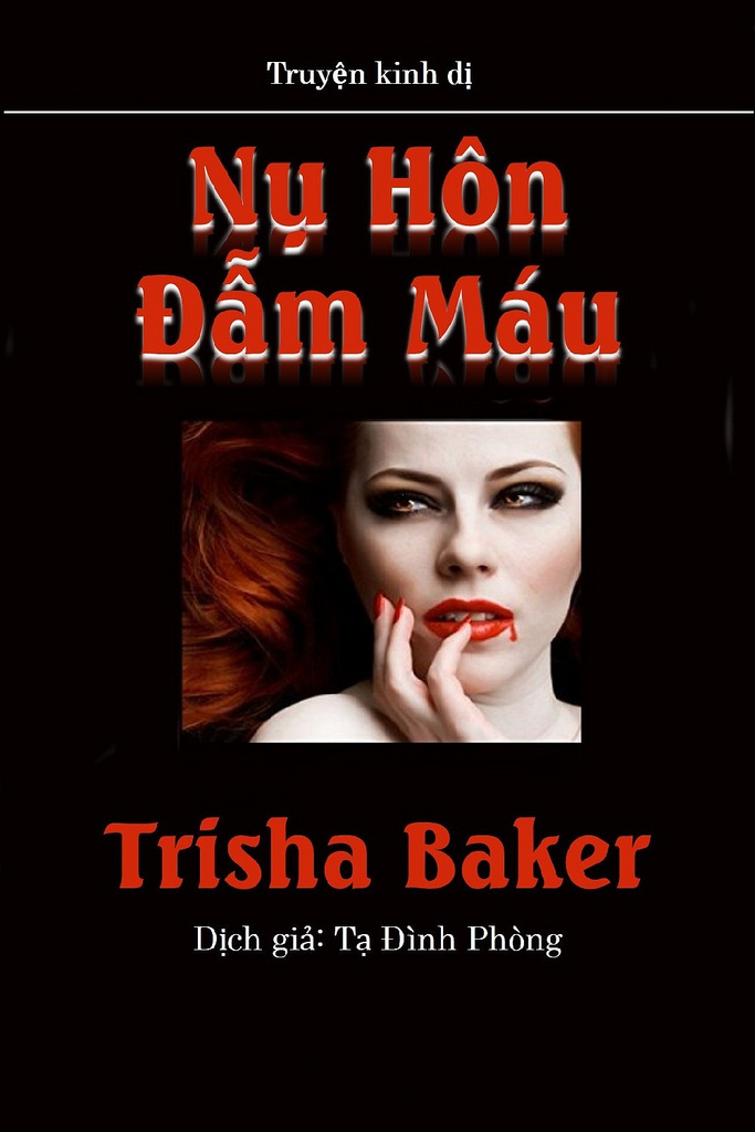 Nụ Hôn Đẫm Máu – Trisha Baker