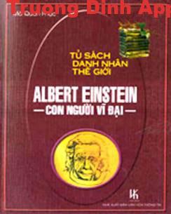 Albert Einstein – Con Người Vĩ Đại – Mã Quan Phục.  Sách Nói