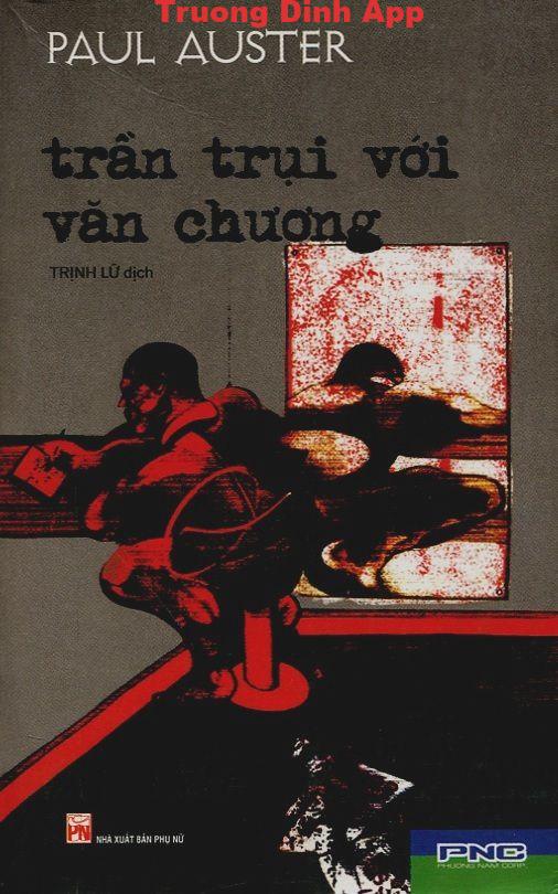 Trần Trụi Với Văn Chương – Paul Auster