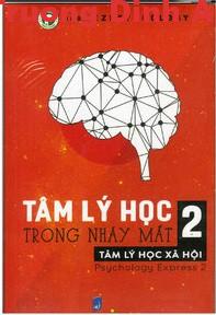 Tâm Lý Học Trong Nháy Mắt Tập 2: Tâm Lý Học Xã Hội – Ez Psychology