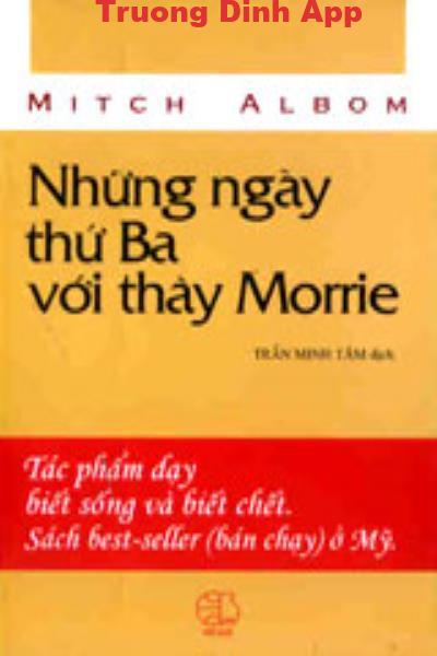 Những Ngày Thứ Ba Với Thầy Morrie – Mitch Albom