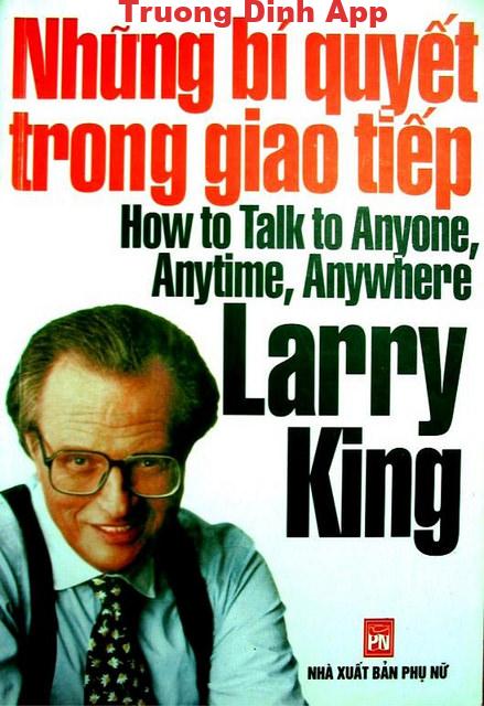 Những Bí Quyết Trong Giao Tiếp – Larry King.  Sách Nói