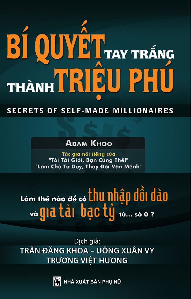 Bí Quyết Tay Trắng Trở Thành Triệu Phú – Adam Khoo