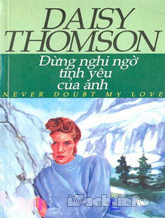 Đừng Nghi Ngờ Tình Yêu Của Anh – Daisy Thomson