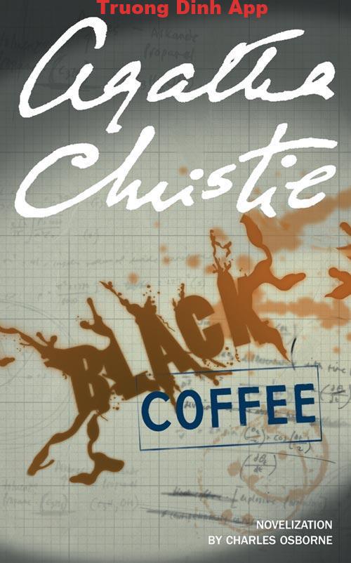 Black Coffee – Agatha Christie  Sách Nói