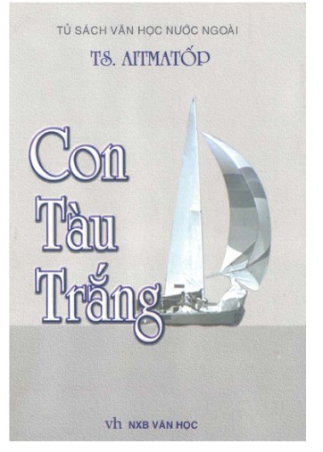 Con Tàu Trắng – Chyngyz Torekulovich Aytmatov