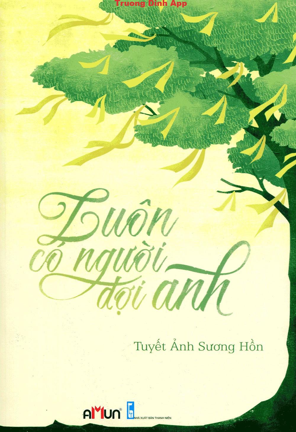 Luôn Có Người Đợi Anh – Tuyết Ảnh Sương Hồn