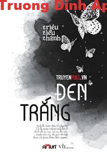 Đen Trắng – Triêu Tiểu Thành  Sách Nói