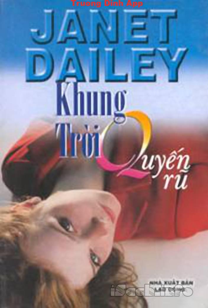 Khung Trời Quyến Rũ – Janet Dailey