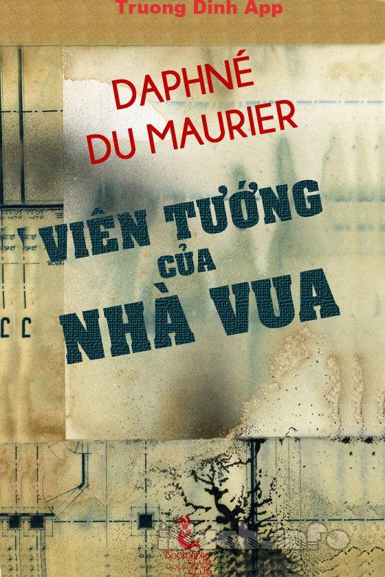 Viên Tướng của Nhà Vua – Daphne Du Maurier