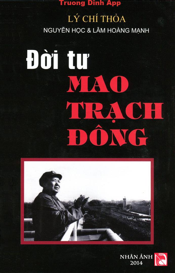 Đời Tư của Mao Trạch Đông – Lý Chí Thỏa