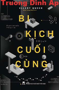 Bi Kịch Cuối Cùng – Ellery Queen