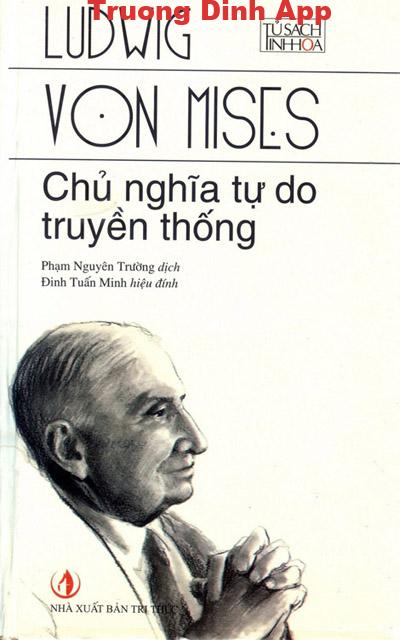 Chủ Nghĩa Tự Do Truyền Thống – Ludwig von Mises