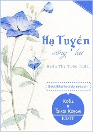 Hạ Tuyền Sống Lại – Hiển Thị Tiểu Thất