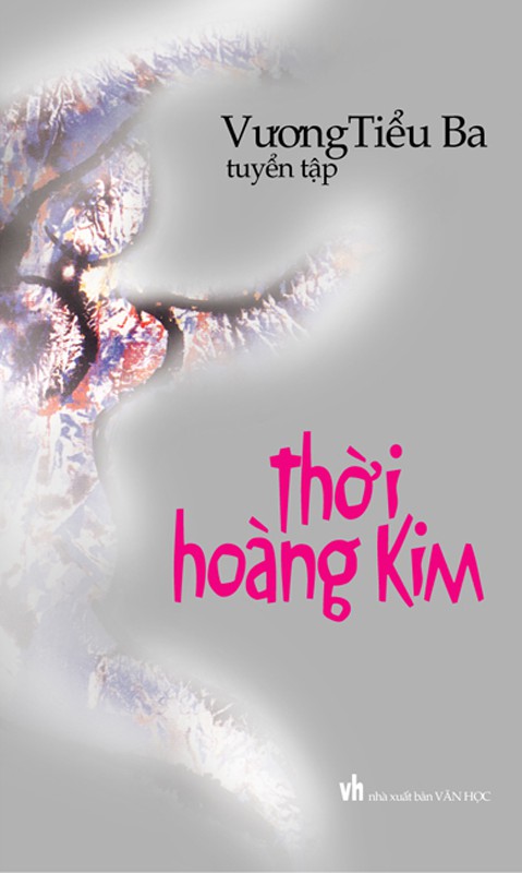 Thời Hoàng Kim – Vương Tiểu Ba