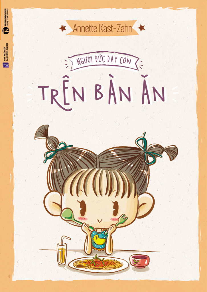 Người Đức Dạy Con: Trên Bàn Ăn – Annette Kast-Zahn