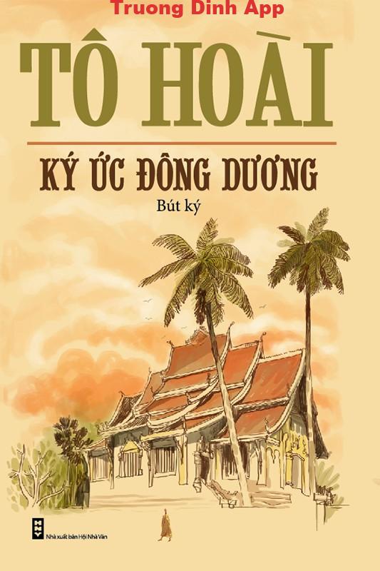 Ký Ức Đông Dương – Tô Hoài