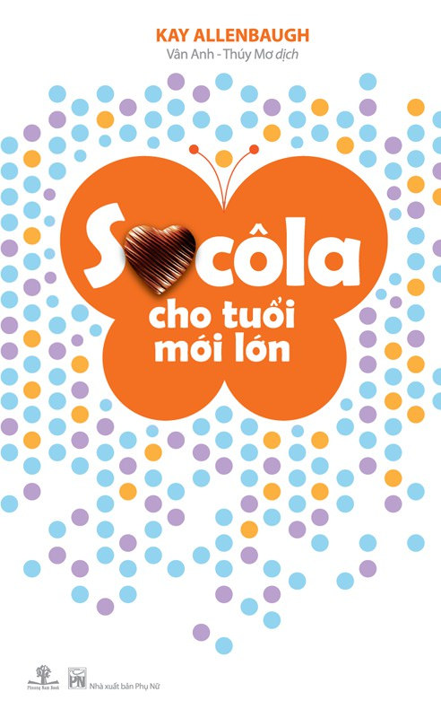 Socola Cho Tuổi Mới Lớn – Kay Allenbaugh