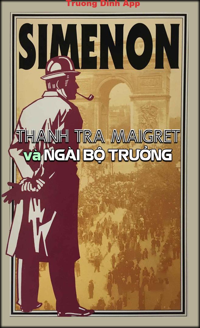 Thanh Tra Maigret Và Ngài Bộ Trưởng – Georges Simenon